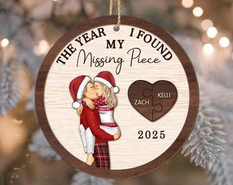 The Year I Found My Missing Piece Couples, Custom 2-Layered Wooden Ornament, Couple Christmas Ornament, Newly Wed 2025 Gift, Christmas Decor