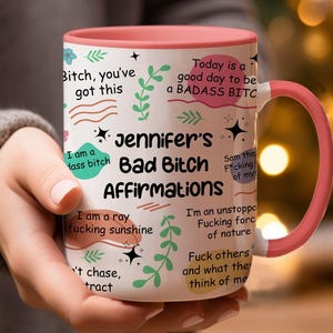 Bad B*Tch Affirmations Funny Mug For Coworkers, Friends, Self Gift, Daily Reminder Cup, Swear Mug, Swear Affirmation, Positive Vibes Mug