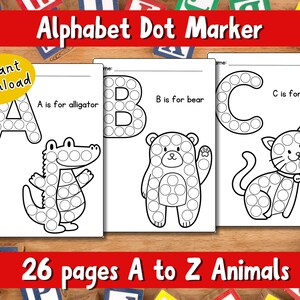 Marcadores de puntos del alfabeto imprimibles para niños en edad preescolar, páginas para colorear de animales del abecedario, actividades de reconocimiento de letras y motricidad fina para niños.