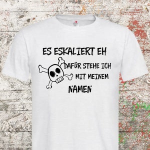 T-shirt it escalates anyway, I stand by that with my name...T-shirt gift idea,T-shirt with saying,funny T-shirt,funny T-shirt,unisex