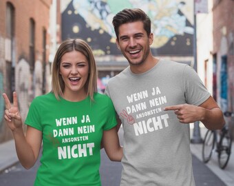 Unisex T-shirt 'Als ja, dan nee, anders niet' - Confusion Shirt