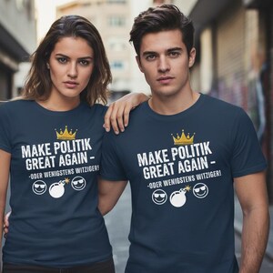 Unisex T-shirt maakt de politiek weer geweldig of op zijn minst grappiger