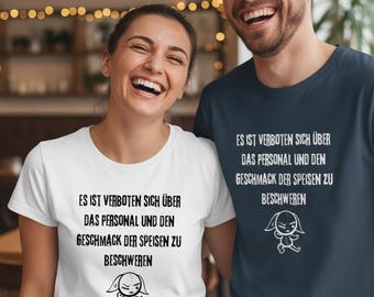 T-shirt 'Het is verboden te klagen over het personeel en de smaak van het eten' - Grappig gastronomie-shirt