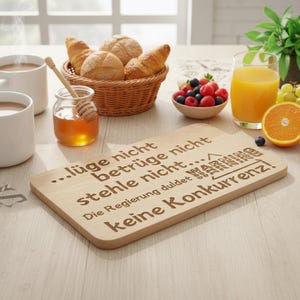 Breakfast board: Don't lie, don't cheat, don't steal - the government doesn't tolerate competition! Wooden board gift idea