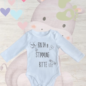 Baby Body Long Sleeve I&#39;m here mood please party time... funny sayings body, gift idea baby body, baby body with saying birth newborn body