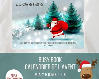 Könnte beinhalten: Ein farbenfrohes Beschäftigungsbuch für Vorschulkinder mit einem Weihnachtsmann-Charakter und einem Rentier. Das Buch trägt den Titel "Busy Book Calendrier de L'avent Maternelle" und enthält 24 Aktivitäten und 38 Seiten. Das Cover zeigt eine Winterszene mit Schneeflocken und Kiefern.