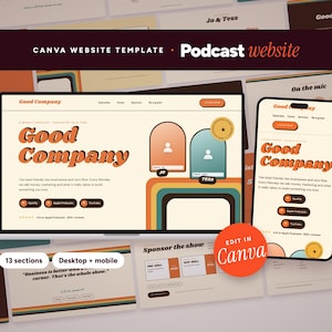 May include: A Canva website template for a podcast titled Good Company, featuring a desktop and mobile layout with a retro color palette of orange, teal, and cream. The design includes sections for episodes, host profiles, and social media links.