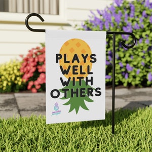 plays well with others | upside down pineapple garden banner