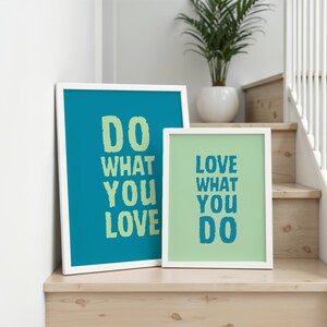 do what you love love what you do, printable wall art set of 2, college dorm motivational quote, office décor positive affirmation poster