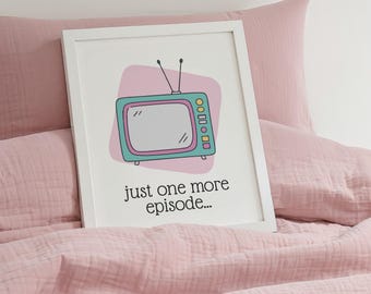 just one more episode print trendy dorm decor wall art for the tv room streaming binge watching tv quote retro television poster digital