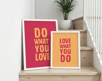 do what you love love what you do, printable wall art set of 2, college dorm motivational quote, office décor positive affirmation posters
