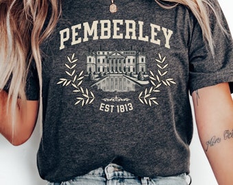 Pemberley Pride And Prejudice Jane Austen Shirt Book Lover Gift Book Sweatshirt Bookish Booktok Bookstagram Bookish Gift Book Lover Regency