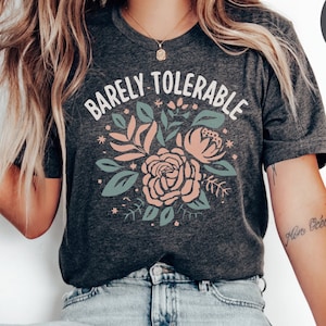 Pride and Prejudice Shirt: Book Lover Gift, Barely Tolerable