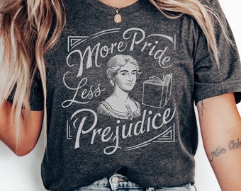 More Pride Less Prejudice Shirt: LGBTQ Jane Austen Tee