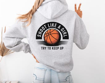 Sudadera de baloncesto para niñas: ¡Dispara como una niña! - Sudadera deportiva unisex