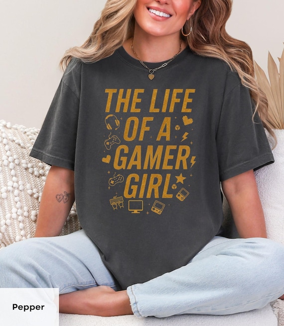 Gamer Girl Shirt, Soft Garment-Dyed 100% US Cotton Tee, Sizes S to 4XL, Durable Double-Needle Stitching, 58 Colors, Casual Gaming Gift