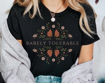 Barely Tolerable Pride And Prejudice Jane Austen Shirt Book Lover Gift Book Sweatshirt Bookish Booktok Bookstagram Bookish Gift Book Regency