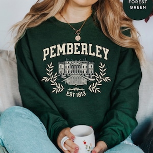 Pemberley Pride And Prejudice Jane Austen Sweatshirt Book Lover Gift Book Sweats Bookish Booktok Bookstagram Bookish Gift Book Lover Regency