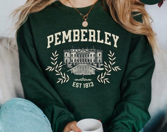 Pemberley Pride And Prejudice Jane Austen Sweatshirt Book Lover Gift Book Sweats Bookish Booktok Bookstagram Bookish Gift Book Lover Regency