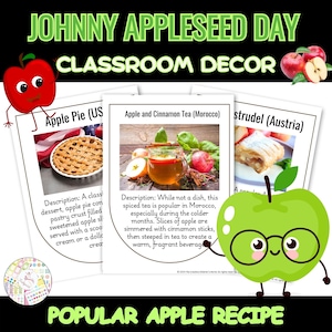 May include: Classroom decor featuring Johnny Appleseed Day with three apple-themed recipes: Apple Pie (US), Apple and Cinnamon Tea (Morocco), and Apple Strudel (Austria). Each recipe card features a colorful illustration and a description of the dish.