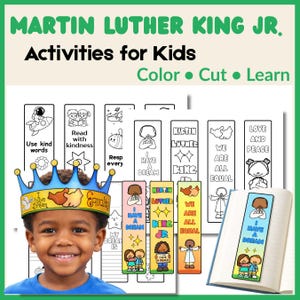 May include: A smiling child wearing a crown stands in front of Martin Luther King Jr. activities for kids. The image includes printable bookmarks with illustrations and text, such as "I Have a Dream" and "We Are All Equal."