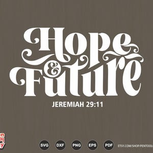 Jeremia 29:11, Jeremia 29 11, Hoffnung und Zukunft, Bibelvers Typografie, christliche Motivation SVG Png DXf Dateien für Shirt, Tragetaschen, Becher