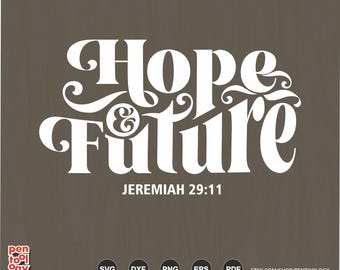 Jeremiah 29:11, Jeremiah 29 11, Hope and Future, Bible verse Typography, Christian motivation SVG Png DXf files for shirt, tote bags, mug