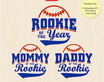 May include: Three baseball-themed designs with blue and red text. The top design says "Rookie of the Year" with a baseball graphic. The bottom two designs say "Mommy of the Rookie" and "Daddy of the Rookie".