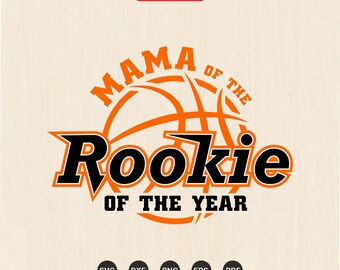 Mama of Basketball Rookie of Year SVG, Sublimation Design (Digital Download)