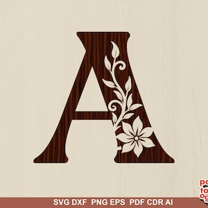 May include: A wooden letter "A" with a floral design. The letter is a dark brown color with a wood grain texture. A white floral and leaf design is on the right side of the letter. The bottom of the image has the text "SVG DXF PNG EPS PDF CDR AI".