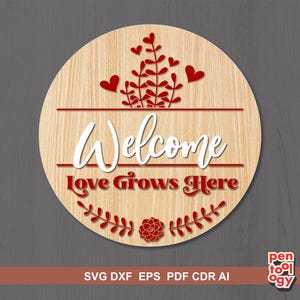 Letrero de bienvenida de San Valentín SVG, colgador de puerta Love Grows Here SVG, decoración de puerta de entrada, archivo cortado con láser, archivos Svg Dxf Eps Cdr Ai