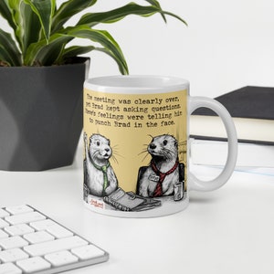 The Meeting Is Over Mug