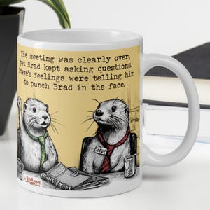 The Meeting Is Over Mug