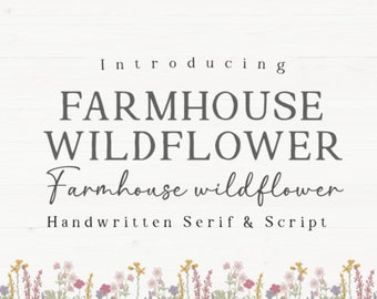 Farmhouse Wildflower Font, Handwritten Font, Wedding Font, Modern Font, Display Font, Cricut Font, Farmhouse Fonts, Rustic Fonts, Country