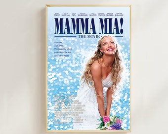 May include: A movie poster for the musical Mamma Mia! The movie features a woman in a white dress holding a bouquet of flowers. The poster has a blue background with sparkling lights. The text on the poster reads "Mamma Mia! The Movie" and lists the actors in the film.