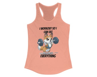 I workout to Eat, Women's Ideal Racerback Tank, Great Gift