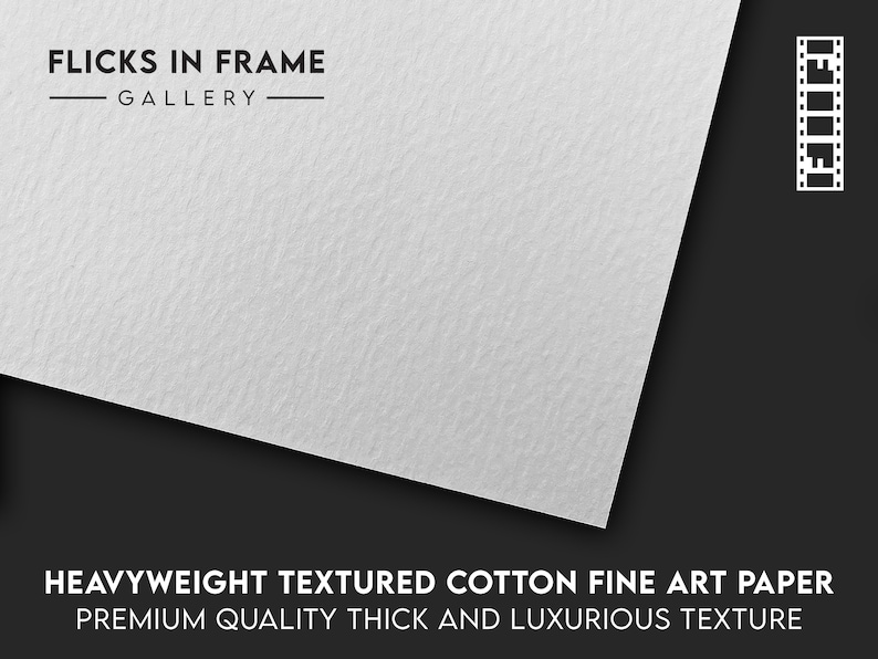 May include: White textured fine art paper with the text "FLICKS IN FRAME GALLERY" and "HEAVYWEIGHT TEXTURED COTTON FINE ART PAPER PREMIUM QUALITY THICK AND LUXURIOUS TEXTURE".