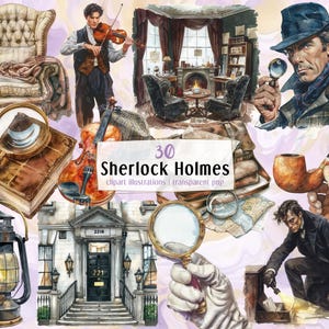 May include: A collection of 30 Sherlock Holmes-themed clipart illustrations. The images include a detective with a magnifying glass, a violin, a pipe, a lantern, a chair, and a building with the address 221B.