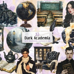 May include: A collection of watercolor illustrations with a dark academia theme. Includes a globe, hourglass, skull with candle, a school room, a woman, a man, a teapot, books, and a house on a cliff. The text reads "35 Dark Academia clipart illustrations".