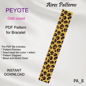 May include: A digital PDF pattern for a bracelet, featuring a leopard print design. The pattern includes a pattern preview, seed bead list, pattern diagram, and bead chart. The text on the image says "PEYOTE" and "INSTANT DOWNLOAD".