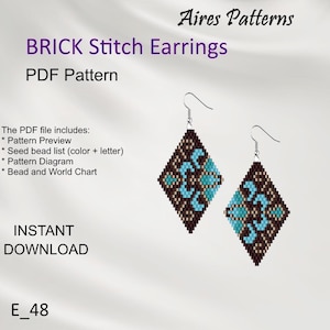 Peut inclure: Un modèle PDF numérique pour boucles d'oreilles en point brique par Aires Patterns. Le motif en losange utilise des perles de rocaille marron, beige et turquoise. Le texte indique : Aires Patterns, BRICK Stitch Earrings, PDF Pattern, The PDF file includes: Pattern Preview, Seed bead list (color + letter), Pattern Diagram, Bead and World Chart, INSTANT DOWNLOAD, E_48.