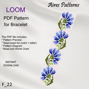 May include: A PDF pattern for a loom-beaded bracelet featuring a design of blue flowers with green stems on a white background. The pattern includes a preview, bead list, diagram, and bead and world chart. The text "LOOM PDF Pattern for Bracelet" and "Aires Patterns" is visible in the image.