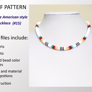 May include: A PDF pattern for a Native American style necklace. The necklace is made of white seed beads with red, yellow, black, and blue accents. The pattern includes charts, a photo, seed bead color codes, tool and material suggestions, and instructions.