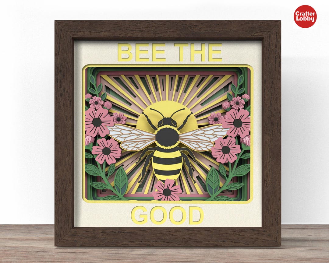 3d Floral Bee Shadow Box SVG: Bee the Good Cricut File - Etsy