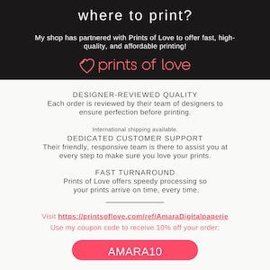 May include: An informational graphic with a black header reading where to print? and the Prints of Love logo. It lists features including designer-reviewed quality, customer support, and fast turnaround. It includes a URL and the coupon code AMARA10.