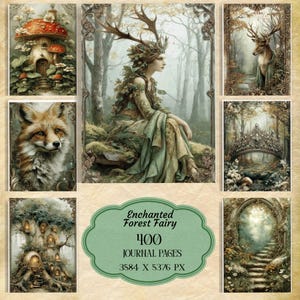 May include: A collection of digital art prints featuring fantasy forest scenes. Includes a fairy, a fox, a mushroom house, a deer, a bridge, and an arched doorway. The text on the image reads "Enchanted Forest Fairy 400 Journal Pages 3584 X 5376 PX."