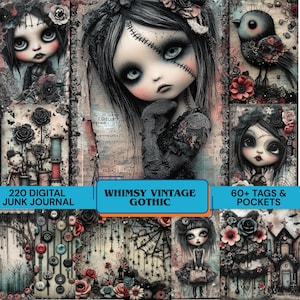 Peut inclure: Un journal numérique de style gothique vintage fantaisiste. L'image présente des illustrations de poupées avec du maquillage sombre et des coutures, entourées d'éléments floraux et gothiques. Le texte sur l'image indique "Whimsy Vintage Gothic", "220 Digital Junk Journal" et "60+ Tags & Pockets".