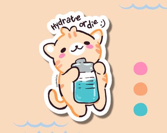 Hydrate or Die Cat Vinyl Sticker – Funny Water Bottle Decal