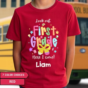 Personalized First Day of First Grade Back to School Shirt, Hello First Grade T-shirt, Here I Come Kids Personalized Name School Shirt