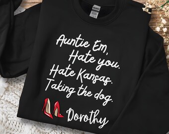 Funny Wizard of Oz Adult Sweatshirt, Movie Fan Gift, Dorothy Inspired Novelty Shirt, funny movie shirt, novelty sweatshirts, movie lover